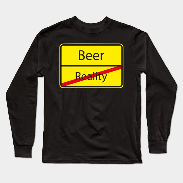 Funny Beer Reality - German Road Sign Gift Long Sleeve T-Shirt by Shirtbubble